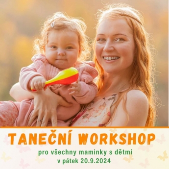 Taneční workshop pro maminky s dětmi KAŽDÝ PÁTEK V LISTOPADU